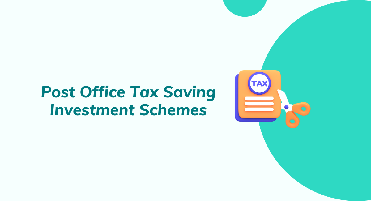 Post Office Tax Saving Investment Schemes
